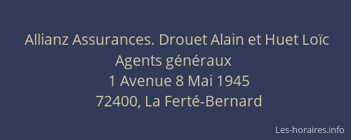 Allianz Assurances. Drouet Alain et Huet Lo&iuml;c Agents g&eacute;n&eacute;raux