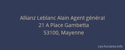Allianz Leblanc Alain Agent g&eacute;n&eacute;ral