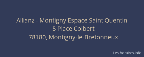 Allianz - Montigny Espace Saint Quentin