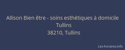 Allison Bien &ecirc;tre - soins esth&eacute;tiques &agrave; domicile