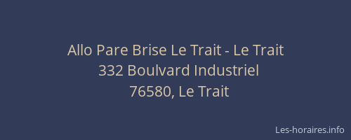 Allo Pare Brise Le Trait - Le Trait