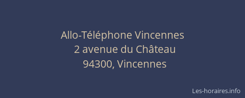 Allo-Téléphone Vincennes