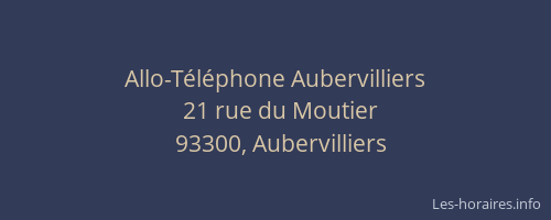 Allo-Téléphone Aubervilliers