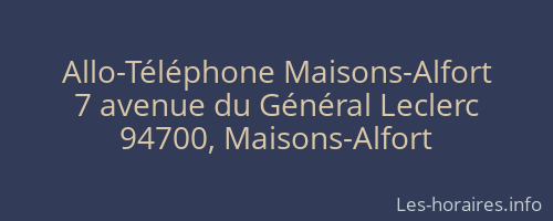 Allo-Téléphone Maisons-Alfort