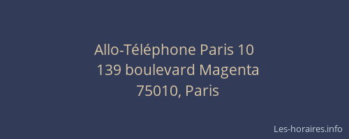 Allo-Téléphone Paris 10