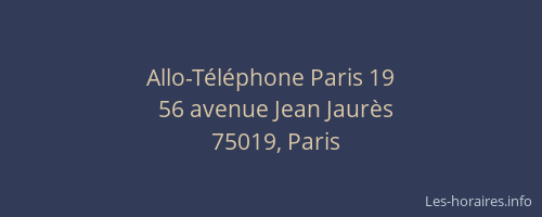 Allo-Téléphone Paris 19