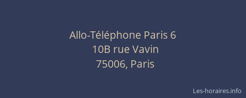 Allo-Téléphone Paris 6