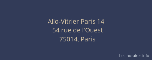 Allo-Vitrier Paris 14