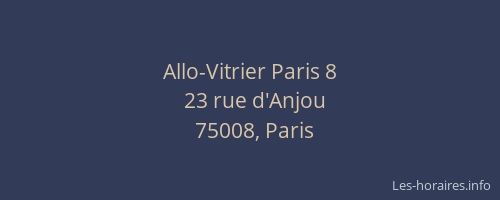 Allo-Vitrier Paris 8