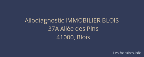 Allodiagnostic IMMOBILIER BLOIS