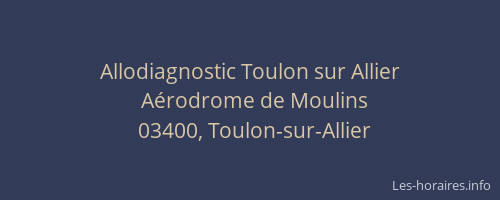 Allodiagnostic Toulon sur Allier