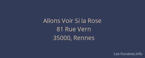 Allons Voir Si la Rose