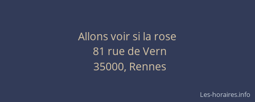 Allons voir si la rose