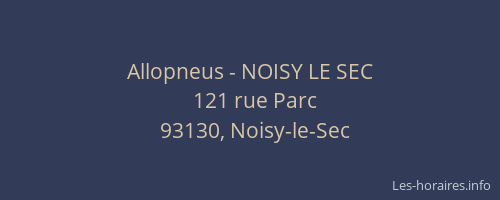 Allopneus - NOISY LE SEC