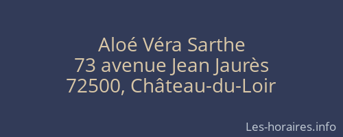 Aloé Véra Sarthe