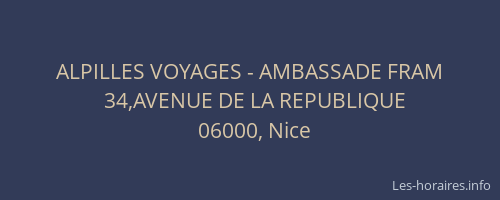 ALPILLES VOYAGES - AMBASSADE FRAM