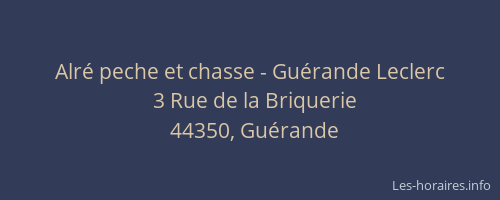Alré peche et chasse - Guérande Leclerc
