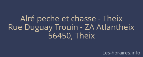 Alré peche et chasse - Theix