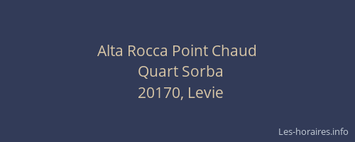 Alta Rocca Point Chaud