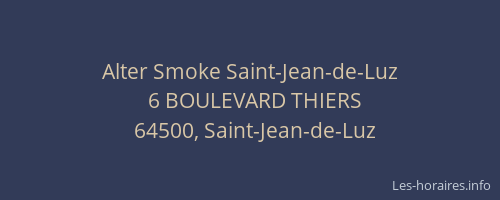 Alter Smoke Saint-Jean-de-Luz