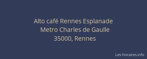 Alto café Rennes Esplanade