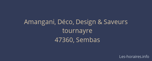 Amangani, D&eacute;co, Design & Saveurs