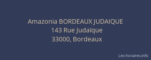 Amazonia BORDEAUX JUDAIQUE