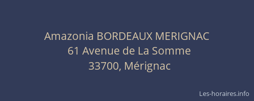 Amazonia BORDEAUX MERIGNAC