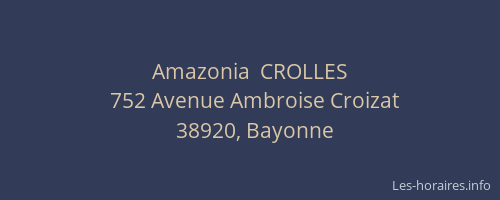 Amazonia  CROLLES