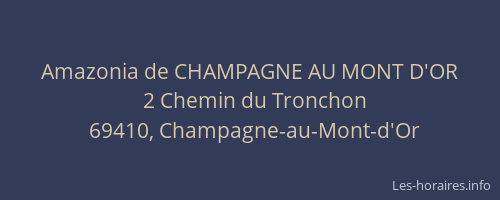 Amazonia de CHAMPAGNE AU MONT D'OR