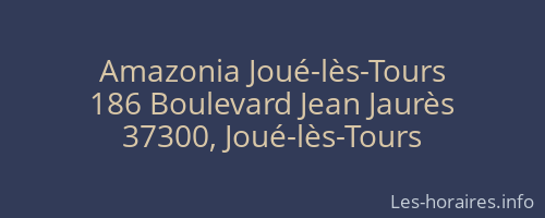 Amazonia Joué-lès-Tours