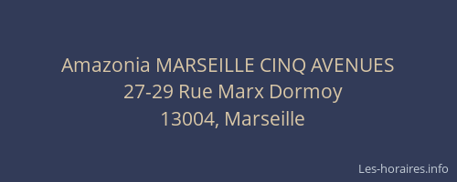Amazonia MARSEILLE CINQ AVENUES