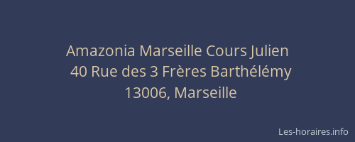 Amazonia Marseille Cours Julien