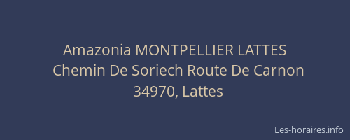 Amazonia MONTPELLIER LATTES