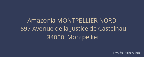 Amazonia MONTPELLIER NORD