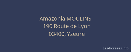 Amazonia MOULINS