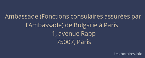 Ambassade (Fonctions consulaires assurées par l'Ambassade) de Bulgarie à Paris