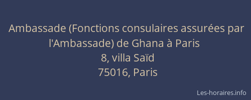 Ambassade (Fonctions consulaires assurées par l'Ambassade) de Ghana à Paris
