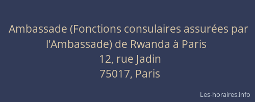 Ambassade (Fonctions consulaires assurées par l'Ambassade) de Rwanda à Paris