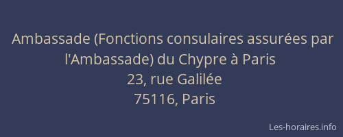 Ambassade (Fonctions consulaires assurées par l'Ambassade) du Chypre à Paris