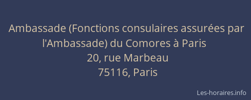 Ambassade (Fonctions consulaires assurées par l'Ambassade) du Comores à Paris