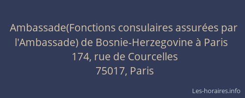 Ambassade(Fonctions consulaires assurées par l'Ambassade) de Bosnie-Herzegovine à Paris
