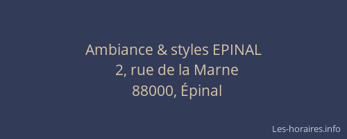 Ambiance & styles EPINAL
