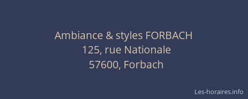 Ambiance & styles FORBACH