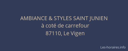 AMBIANCE & STYLES SAINT JUNIEN
