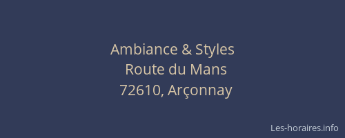 Ambiance & Styles