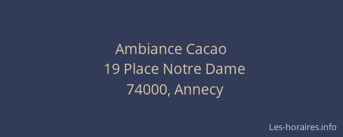 Ambiance Cacao