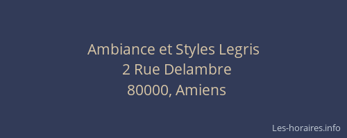 Ambiance et Styles Legris
