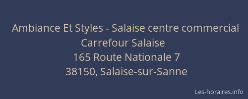 Ambiance Et Styles - Salaise centre commercial Carrefour Salaise
