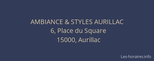 AMBIANCE & STYLES AURILLAC